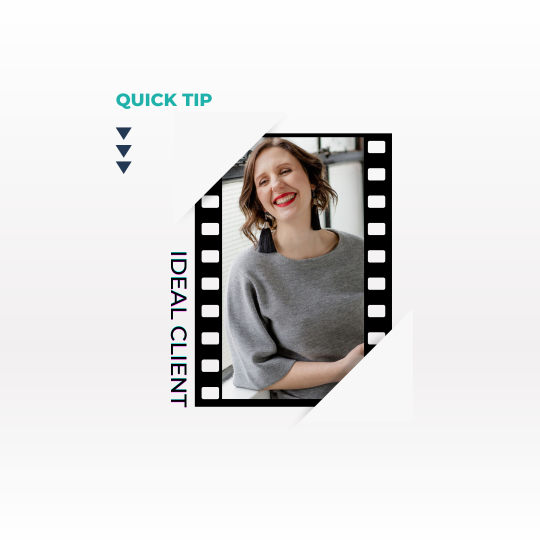 Featured image for “QUICK TIP: Ideal Client”
