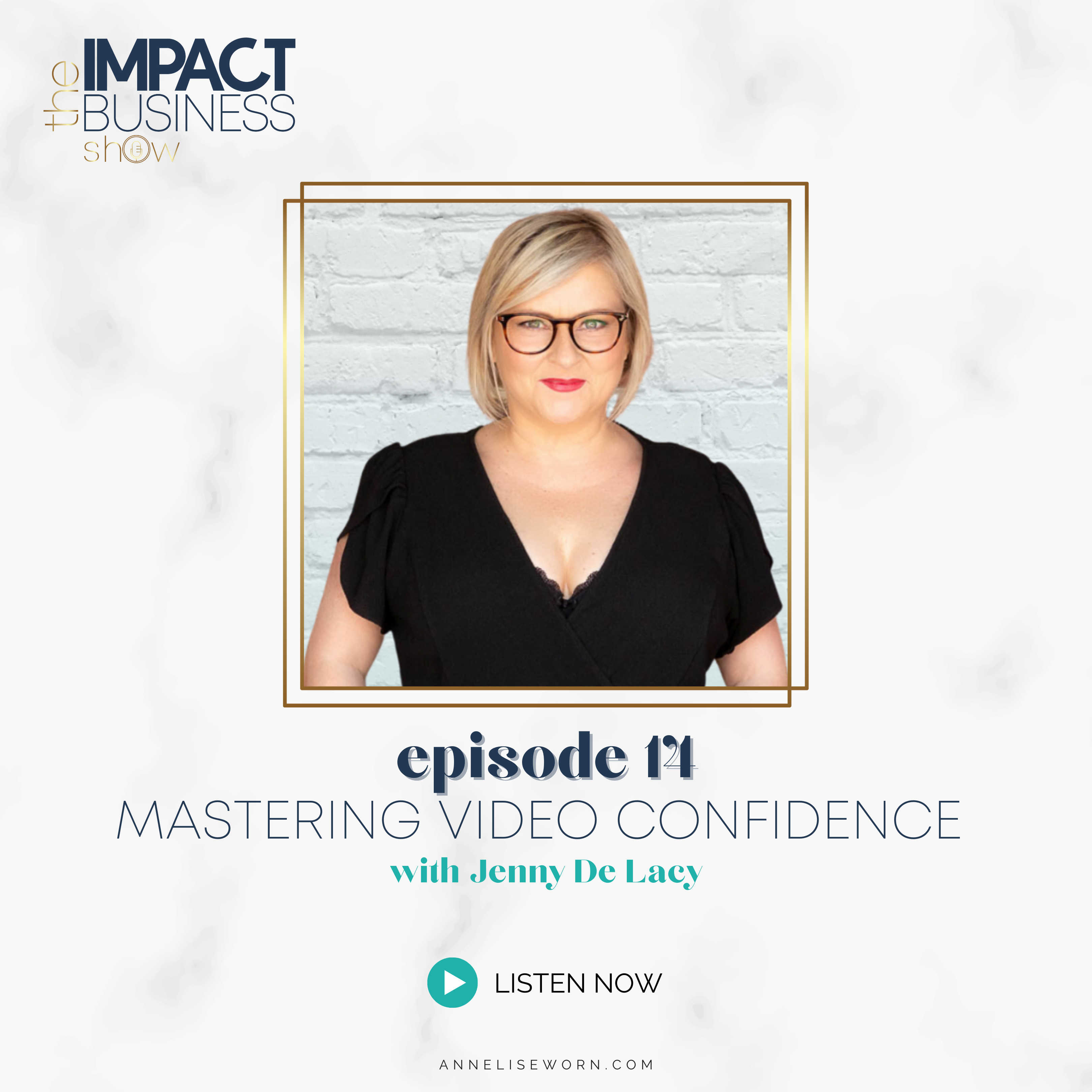 Featured image for “E14: Mastering Video Confidence: Impact Business Show”