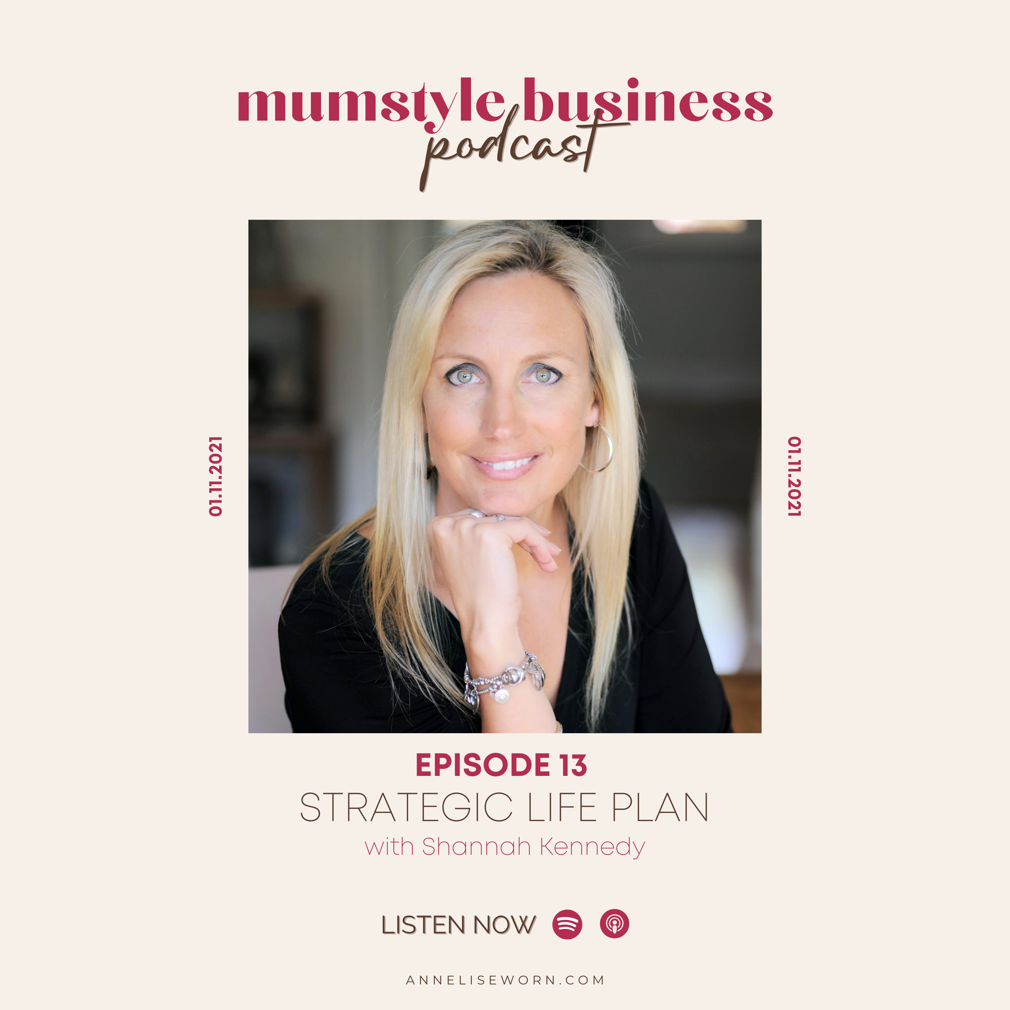 Featured image for “S2E13: Strategic Life Plan with Shannah Kennedy: Mumstyle Business Podcast”