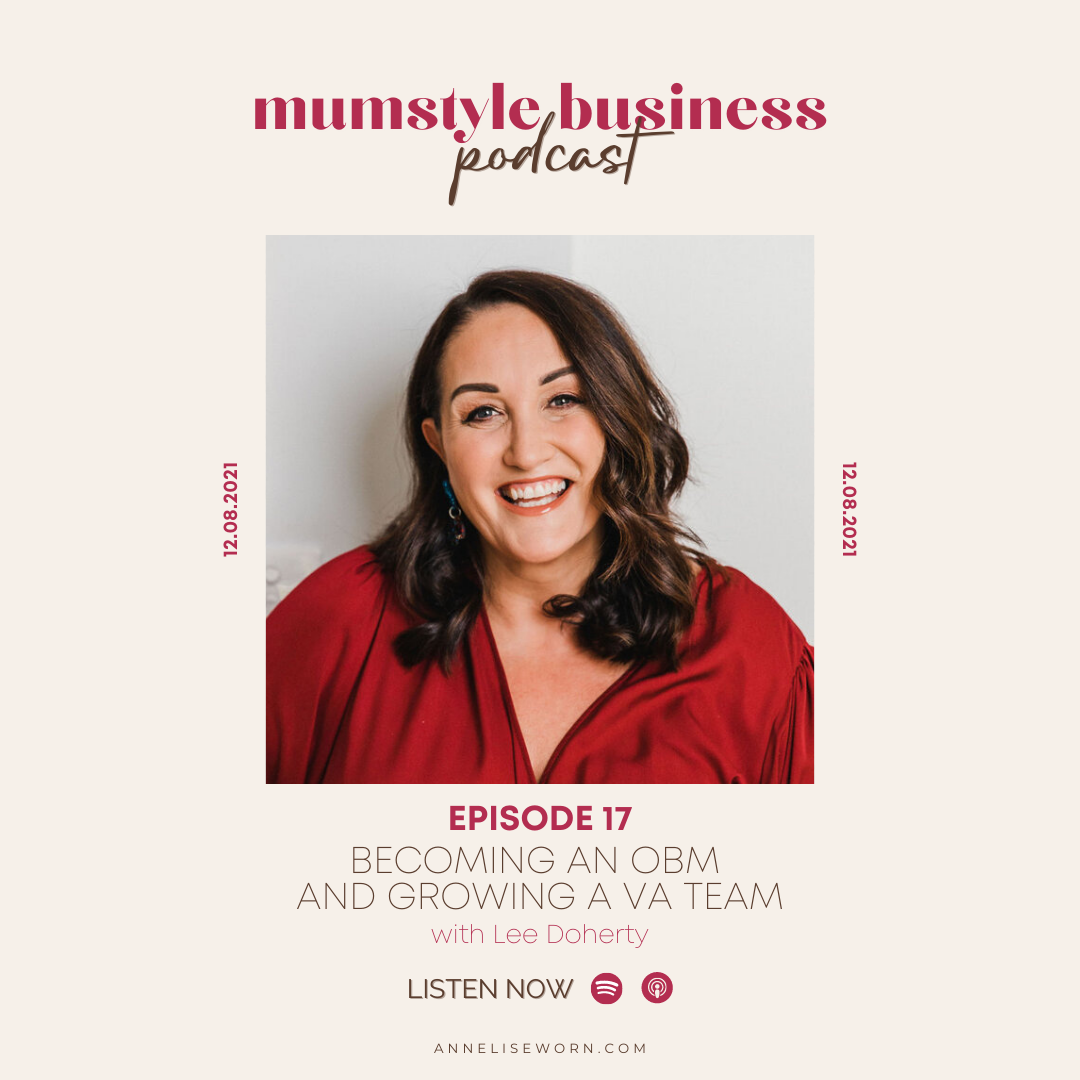 Featured image for “S2E17: Becoming an OBM and Growing a VA team – with Lee Doherty: Mumstyle Business Podcast”