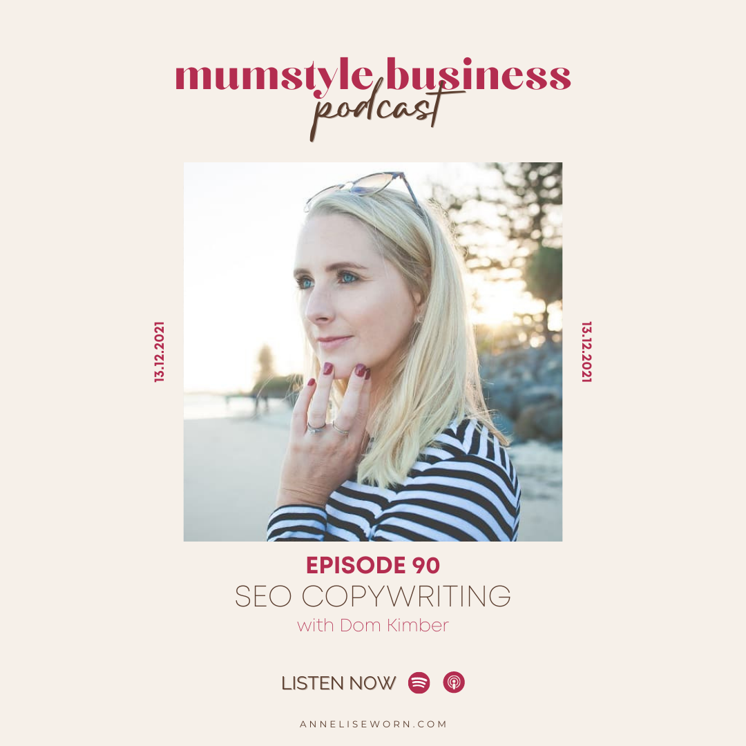 Featured image for “E90: SEO Copywriting with Dom Kimber: Mumstyle Business Podcast”