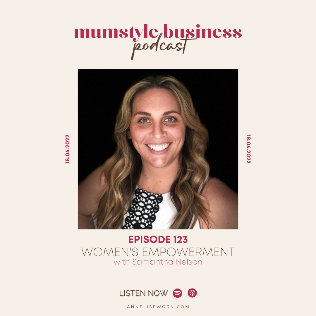 Featured image for “Ep 123: Women’s Empowerment with Samantha Nelson”